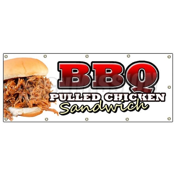 Signmission BBQ PULLED CHICKEN SANDWICH BANNER SIGN bbq sauce slow smoked barbeque B-120 Bbq Pulled Chicken Sand - main